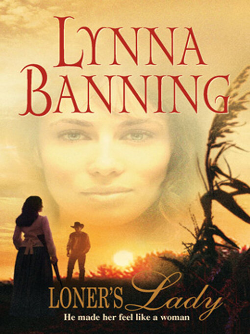 Title details for Loner's Lady by Lynna Banning - Available
